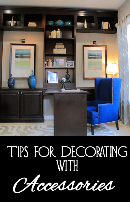 Tips and Tricks for Decorating with Accessories